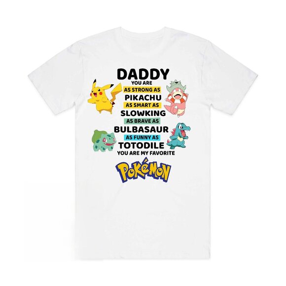 Lovebandtee Other - Daddy Pokemon T-Shirt